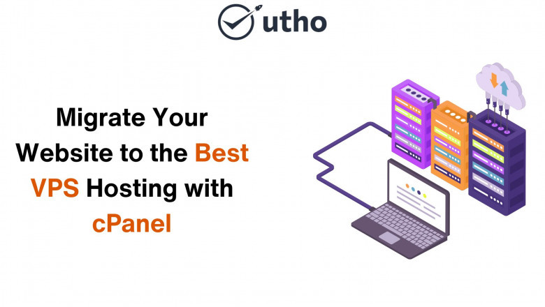 How to Migrate Your Website to the Best VPS Hosting with cPanel