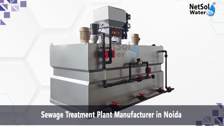 Sewage Treatment Plant Manufacturer in Noida: How to Choose the Right Provider