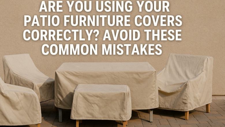 Are You Using Your Patio Covers Correctly? Avoid These Common Pitfalls