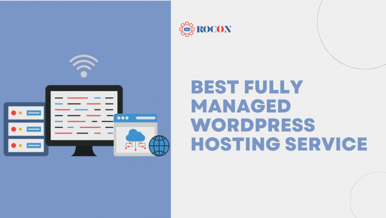 Best Fully Managed WordPress Hosting Service: What You Really Need