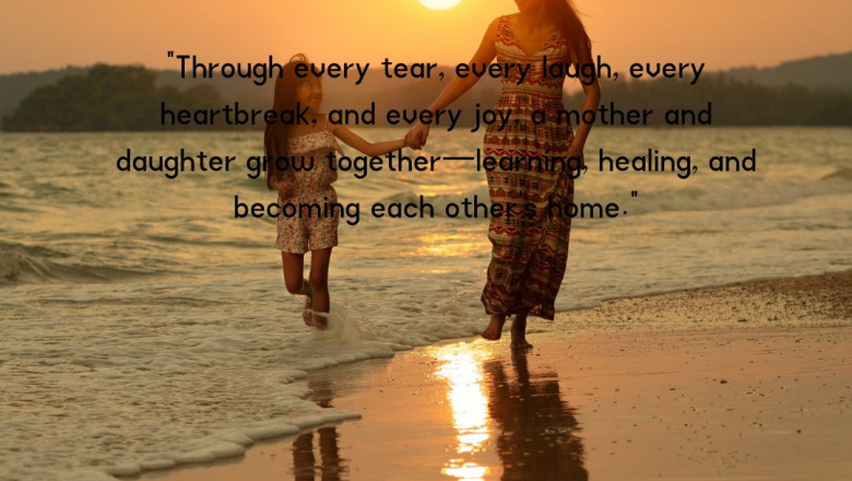 Beautiful Mother Daughter Quotes: Unbreakable Bond