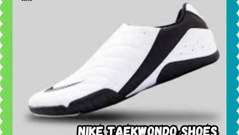 Nike Taekwondo Shoes Tested Review