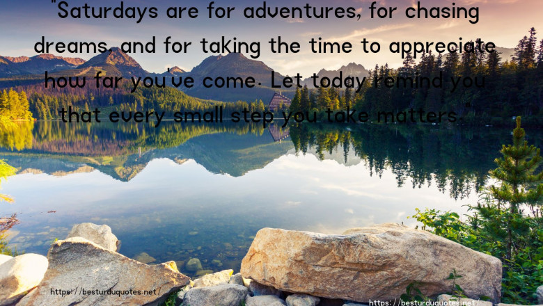 Boost Your Knowledge on Happy Saturday Quotes