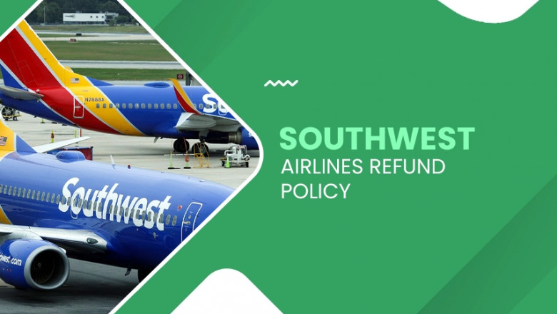 What to Expect from Southwest Airlines Refund Policy