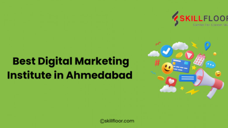 Best Digital Marketing Institute in Ahmedabad: Skillfloor Path to Success