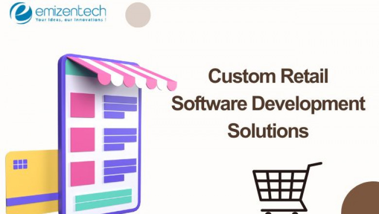 Custom Retail Software Development Solutions