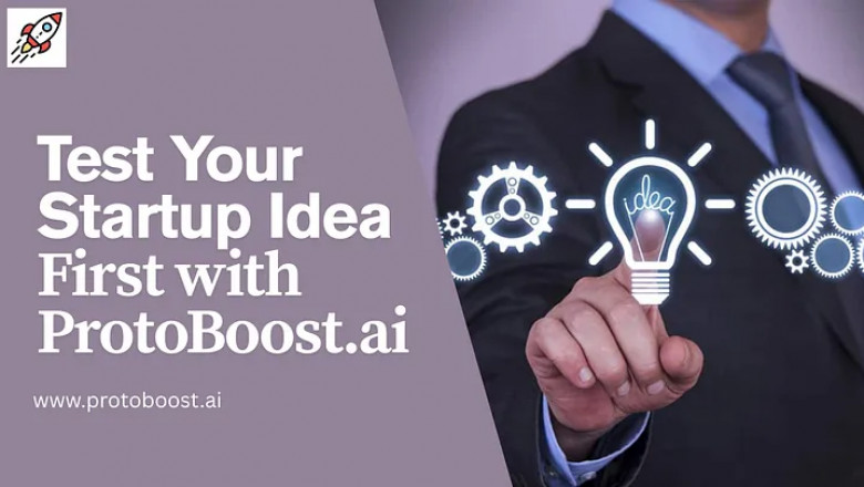 Build Smarter: Test Your Startup Idea First with ProtoBoost.ai