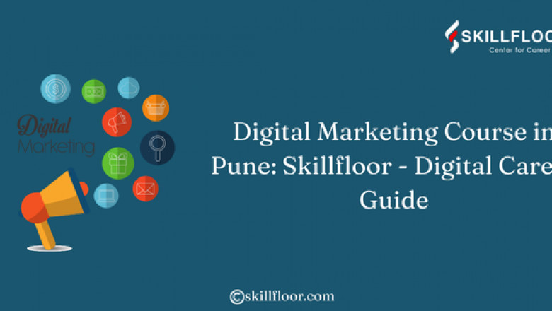 Digital Marketing Course in Pune: Skillfloor - Digital Career Guide