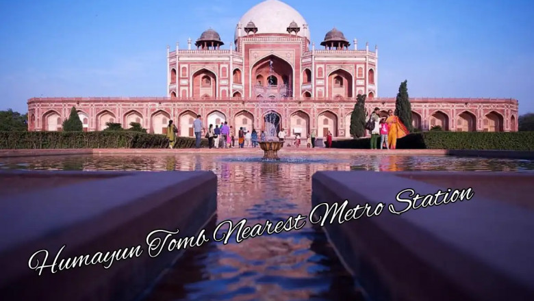 Humayun's Tomb Nearest Metro Station – Complete Guide for Visitors