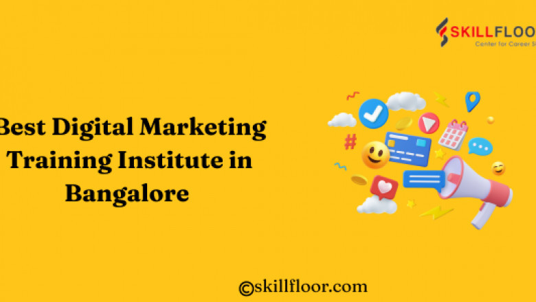 Best Digital Marketing Training Institute in Bangalore - Skillfloor