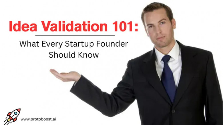 Idea Validation 101: What Every Startup Founder Should Know