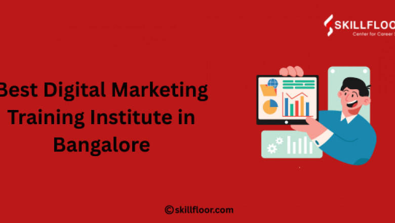 Best Digital Marketing Training Institute in Bangalore: Skillfloor