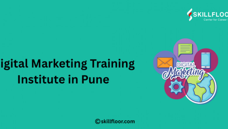 Digital Marketing Training Institute in Pune: Why Skillfloor Stands Out
