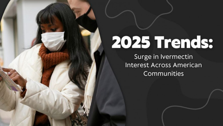 2025 Trends: Surge in Ivermectin Interest Across American Communities