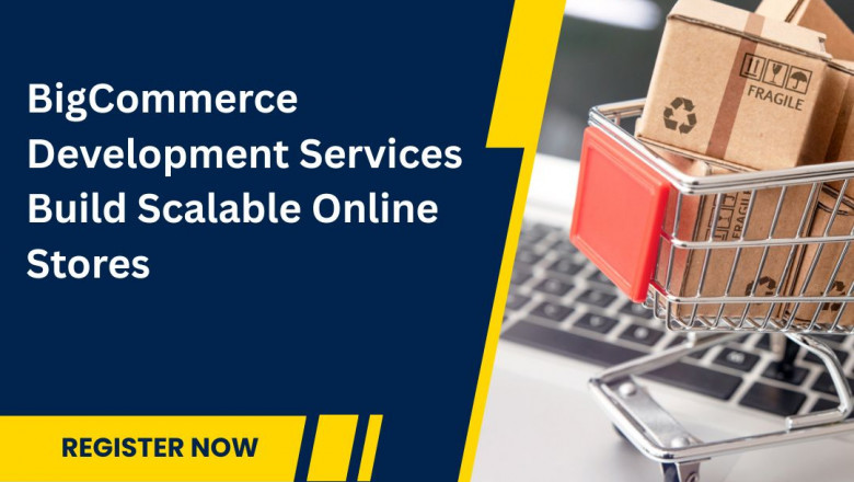 BigCommerce Development Services Build Scalable Online Stores
