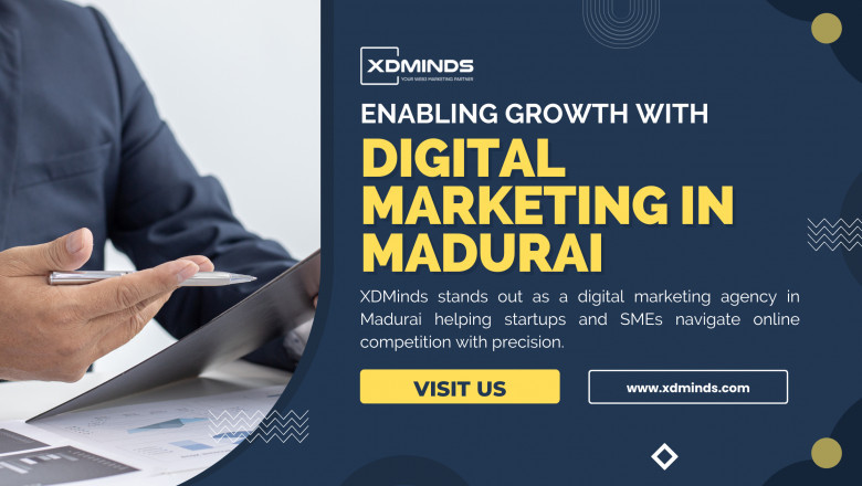 Exploring Marketing Solutions from a Digital Marketing Agency in Madurai —XDMinds' Role