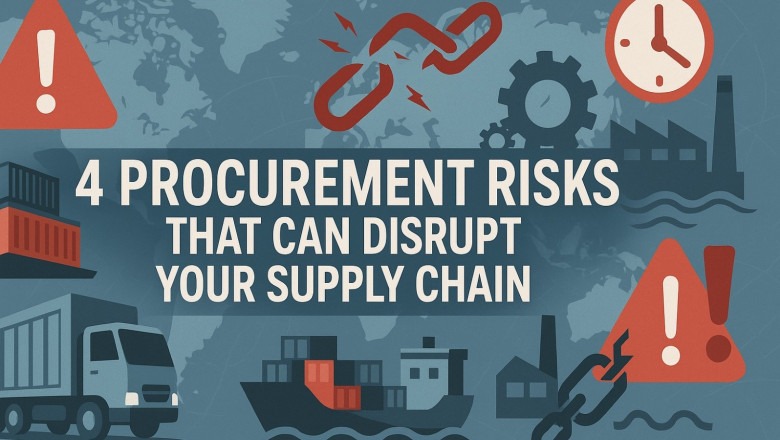 Top 4 Procurement Risks to Your Supply Chain