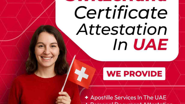 Complete Guide to Switzerland Certificate Attestation in UAE
