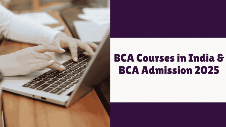 BCA Courses in India & BCA Admission 2025 – Everything You Need to Know