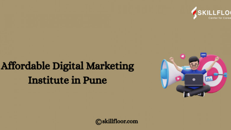 Affordable Digital Marketing Institute in Pune: Skillfloor