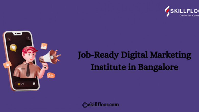 Job-Ready Digital Marketing Institute in Bangalore: Skillfloor