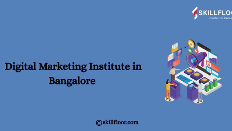 Digital Marketing Institute in Bangalore | Skillfloor