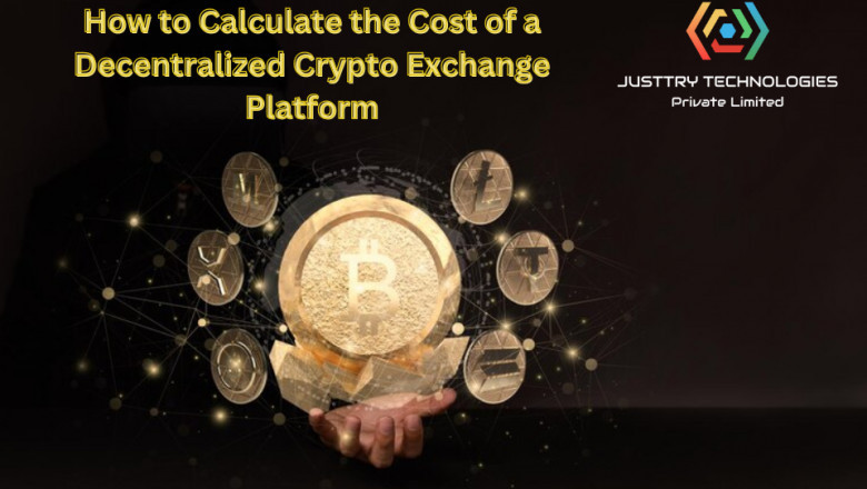 How to Calculate the Cost of a Decentralized Crypto Exchange Platform