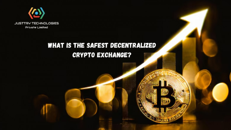 What is the Safest Decentralized Crypto Exchange?