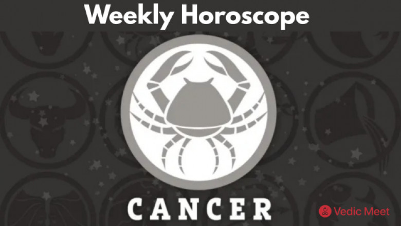 Cancer Weekly Horoscope & Vedic Meet Insights