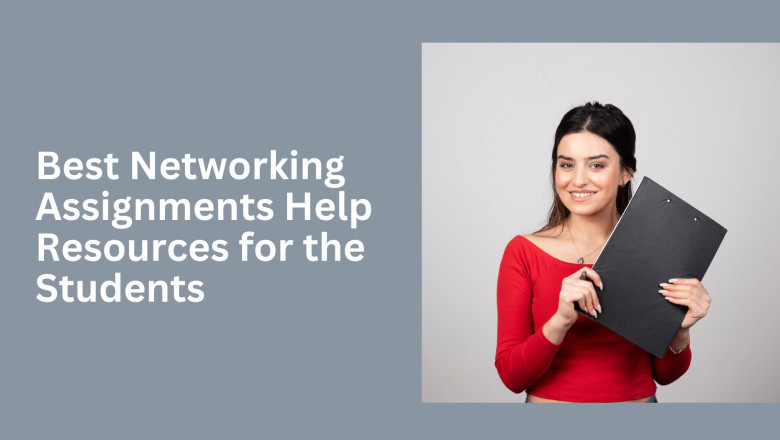 Best Networking Assignments Help Resources for the Students