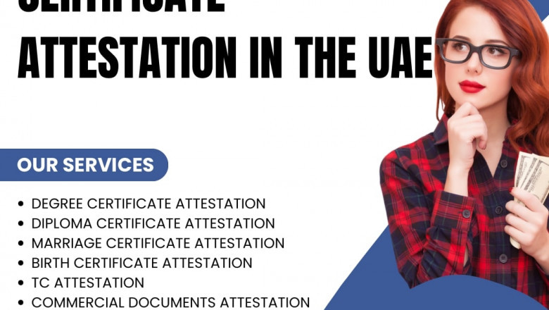Certificate Attestation for UAE – MOFA, Embassy & More
