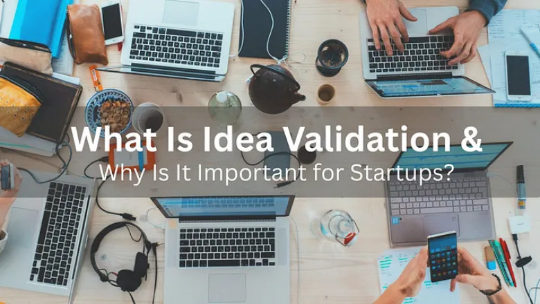 What Is Idea Validation and Why Is It Important for Startups?