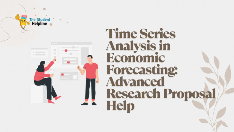 Time Series Analysis in Economic Forecasting: Advanced Research Proposal Help