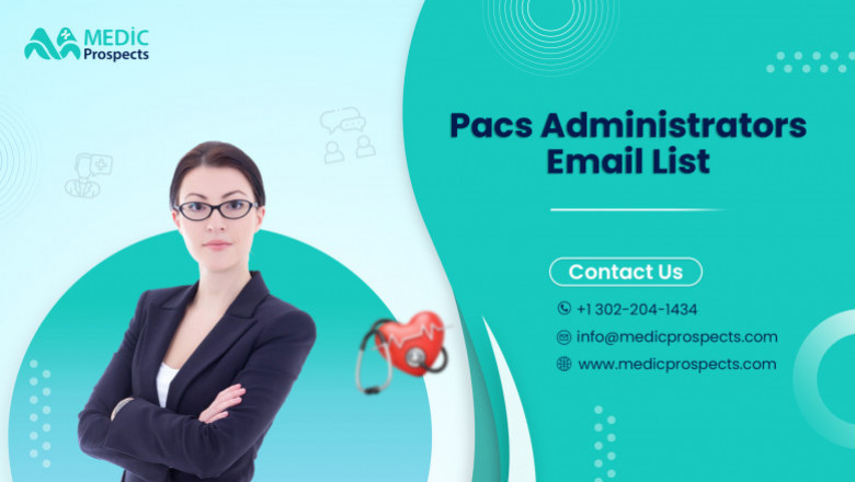Supercharge Your Marketing Efforts with Our 1.5k+ PACS Administrators Email List