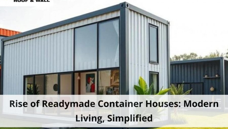Rise of Readymade Container Houses: Modern Living, Simplified