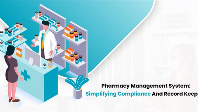 Pharmacy Management System: Simplifying Compliance and Record Keeping