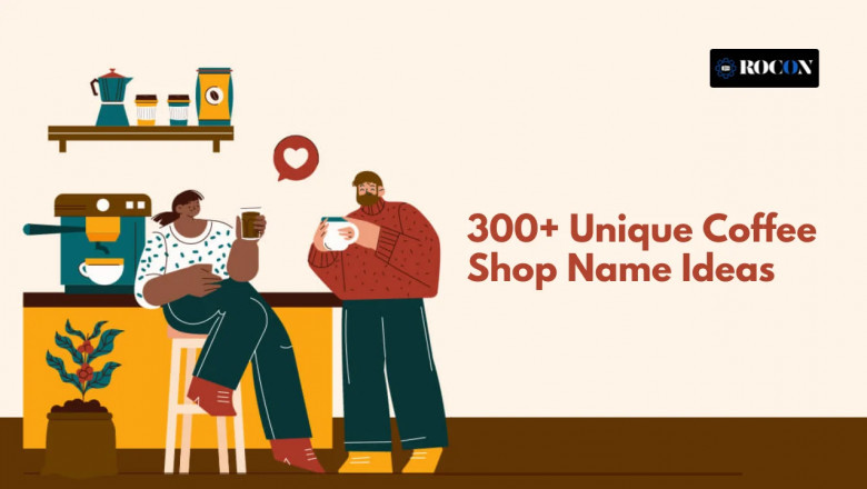Coffee Shop Name Ideas: Find the Perfect Name