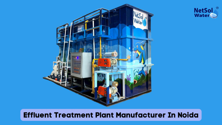 Top Rated Effluent Treatment Plant Manufacturer In Noida