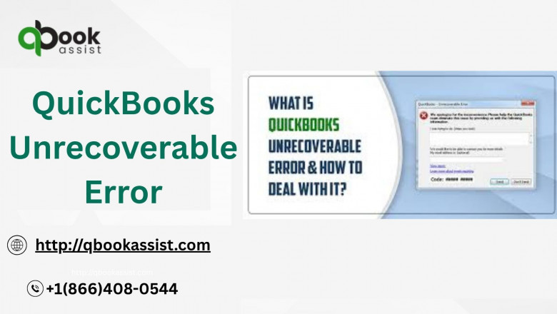 QuickBooks Unrecoverable Error: Causes, Fixes & Expert Guide