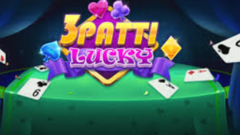 3 Patti Lucky Download| Get Tips, Tricks, and Problem Solutions