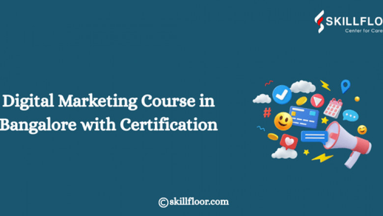 Digital Marketing Course in Bangalore with Certification: Skillfloor