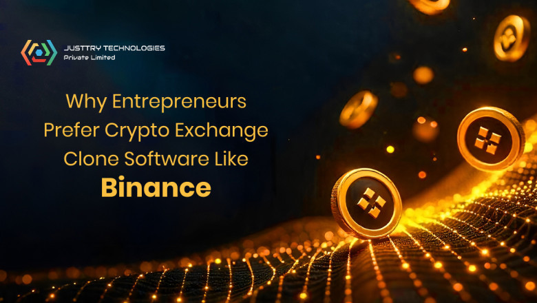 Why Entrepreneurs Prefer Crypto Exchange Clone Software Like Binance