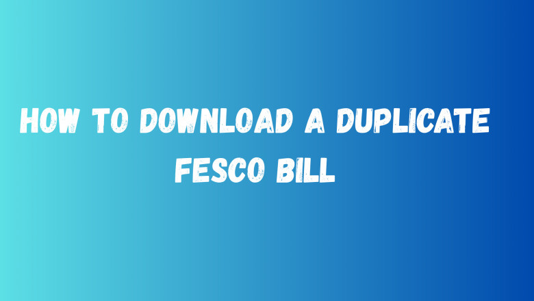 How to Download a Duplicate FESCO Bill