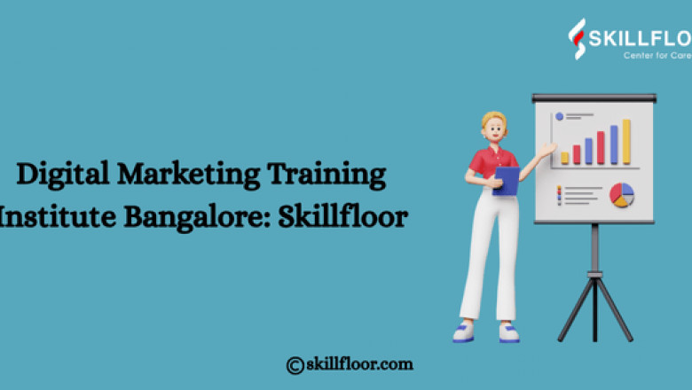 Digital Marketing Training Institute Bangalore: Skillfloor
