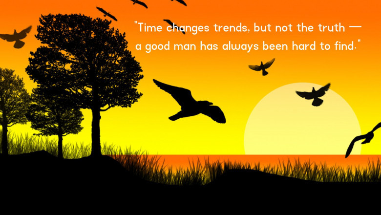 A Good Man Is Hard to Find Still True Today