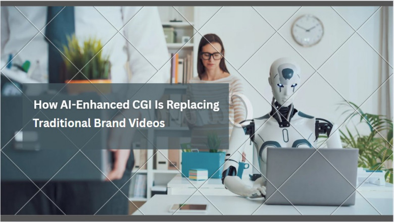 How AI-Enhanced CGI Is Replacing Traditional Brand Videos