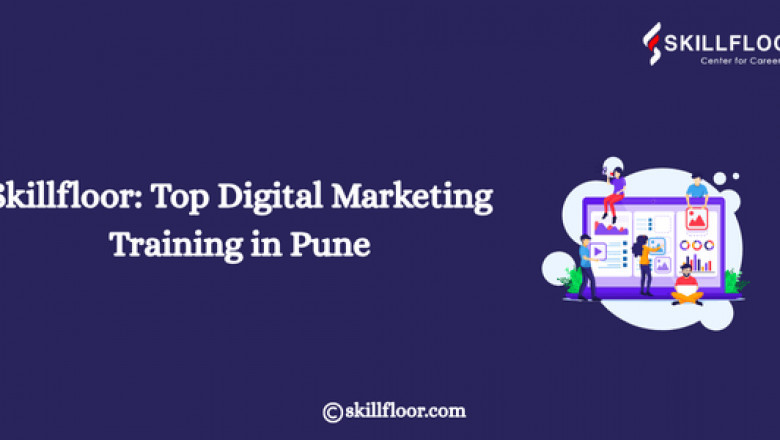 Skillfloor: Top Digital Marketing Training in Pune